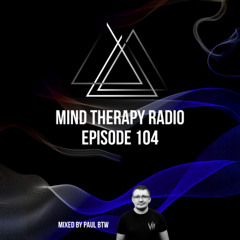 Mind Therapy Radio Episode 104