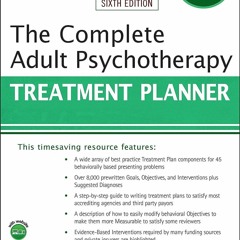 Read ebook [PDF] The Complete Adult Psychotherapy Treatment Planner (PracticePla