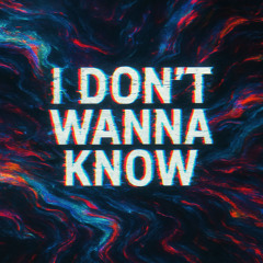 Itbangz - I Dont Wanna Know