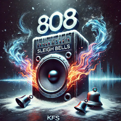 808 Sleigh Bells ( Voice Changer ) -Bass Boosted, Mastered Track-