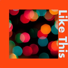 Like This (Original Mix)