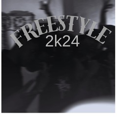 FREESTYLE 2K24(The Real Nadler x Clizzy x FuckinB)
