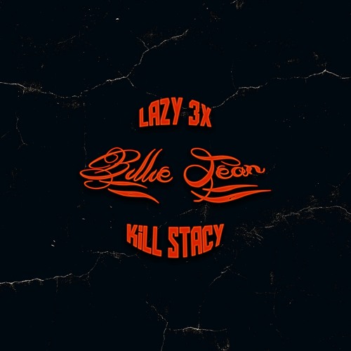 BILLIE JEAN W/ LAZY 3X (PROD. SPARKHEEM)