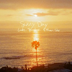 Sunny Day - Luke Spadone & Ethan Uno