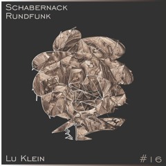Schabernack Rundfunk #16 - Lu Klein