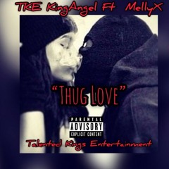TKE KingAngel "Thug" Love Featuring MellyX