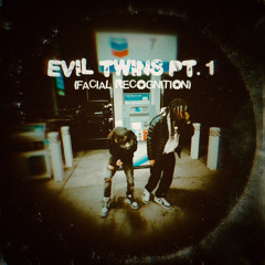 EVIL TWINS PT. 1 (Facial Recognition) - LXUIE X ZDØT!