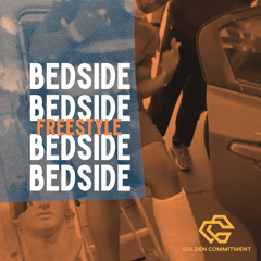Bedside Freestyle - Reese GCA