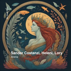 Sander Costanzi, Heleni, Lory  - Sirena (Original Mix) [Out 24th Oct 2024]