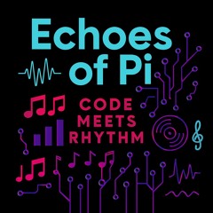 Echoes of Pi