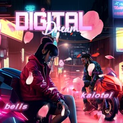 Digital Dream ft belis