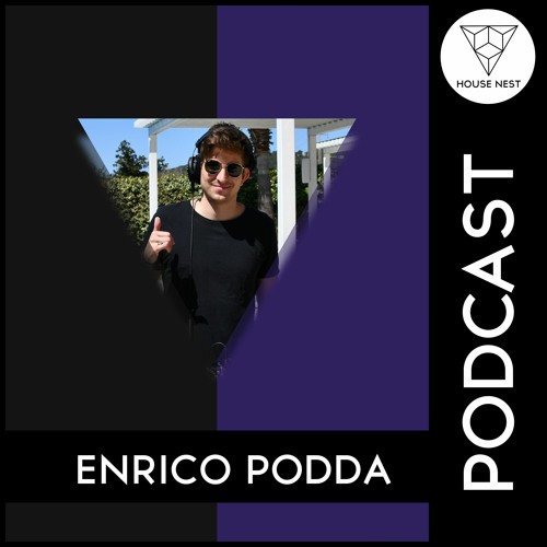 House Nest Podcast 2021 By Enrico Podda