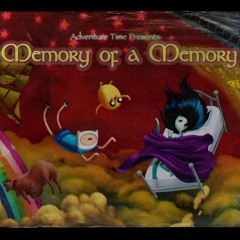 Memory of a memory (reupload 2023)