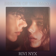 Breath of the Many – RIVI NYX