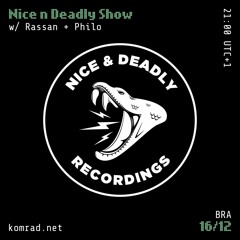 Nice & Deadly Show 003 w/ Rassan + Philo