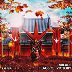 9Blade - Flags Of Victory [OUT NOW!]