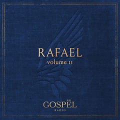 GOSPËL Radio Vol 11 RAFAEL