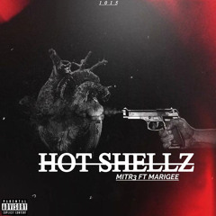 MITR3 Ft MariGee-HotShellzz