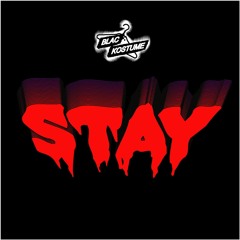STAY