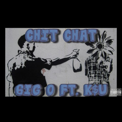 6igO X K$U - chit chat prod. by MiamiZ17