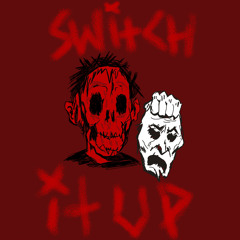 SWITCH IT UP FT. DaGoof