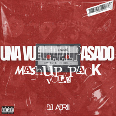 UNA VUELTA AL PASADO VOL.2 | MASHUP PACK | 6 TRACKS