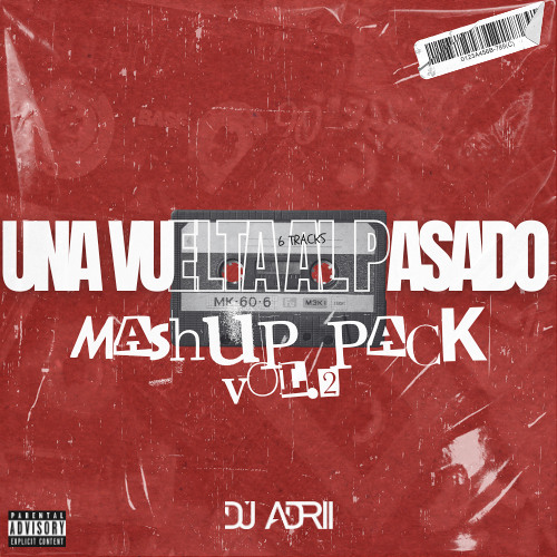 UNA VUELTA AL PASADO VOL.2 | MASHUP PACK | 6 TRACKS