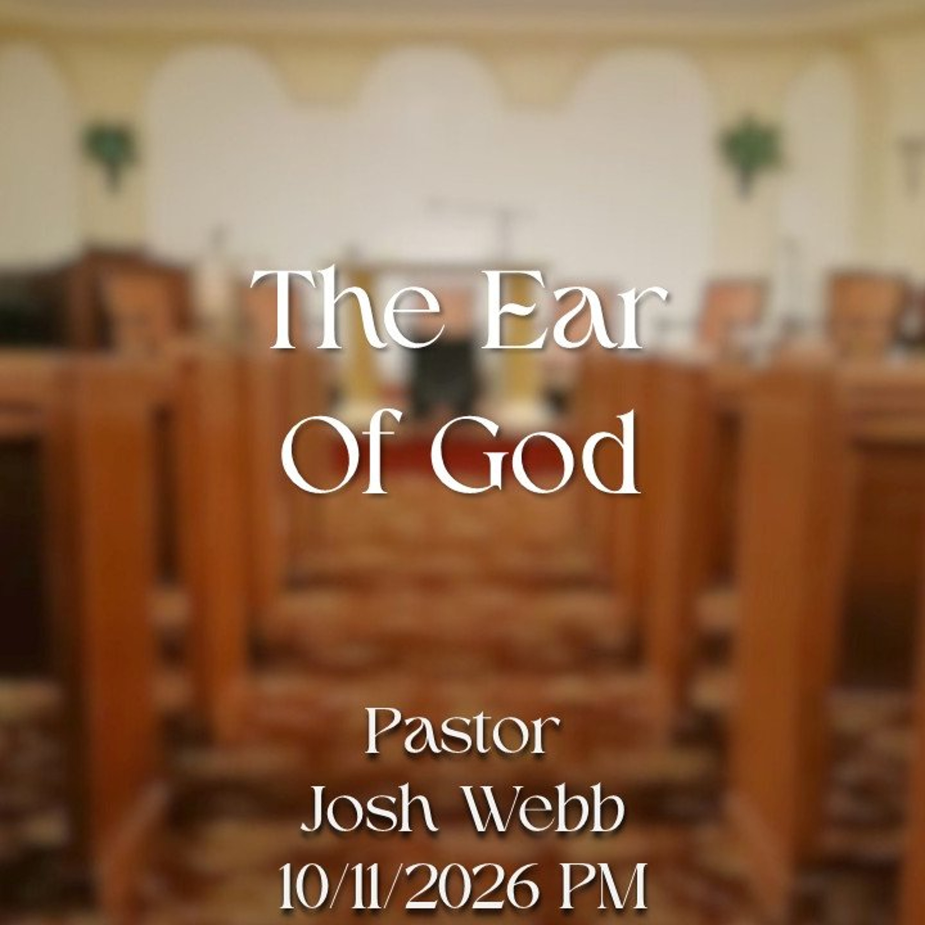 The Ear Of God