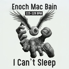 Enoch Mac Bain - Can't Sleep (Haunted mix)-123 bpm Bminor