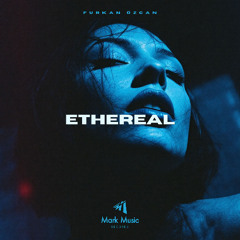 Furkan Özcan - Ethereal
