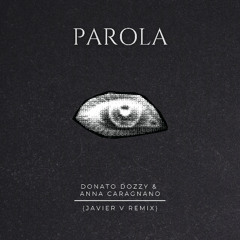 Donato Dozzy, Anna Caragnano - Parola (Javier V Remix) (Extended Mix)