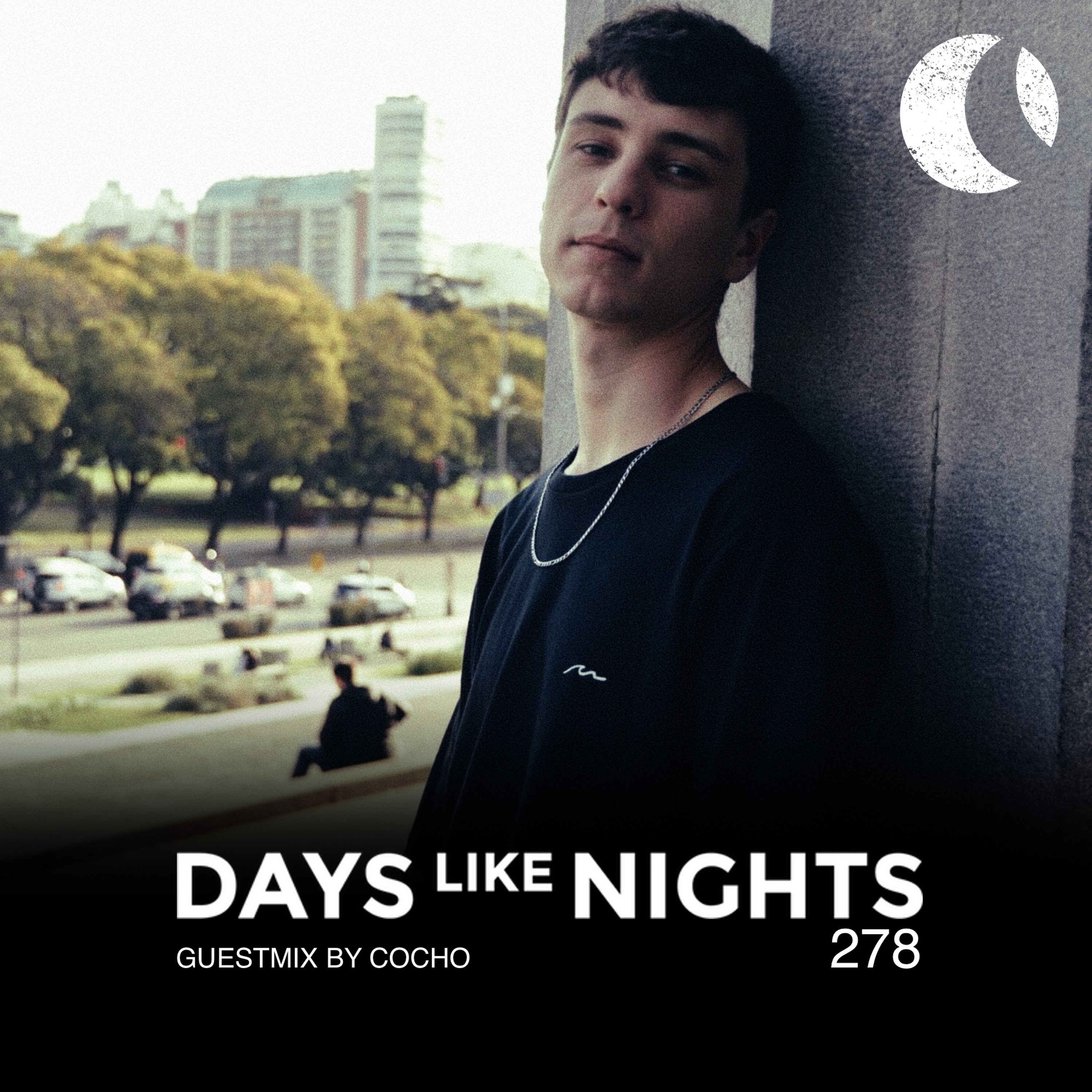 DAYS like NIGHTS 278 - Guestmix by Cocho