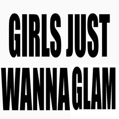 girls just wanna glam w/ froe [prod. uunitzz + xaeromaiden]