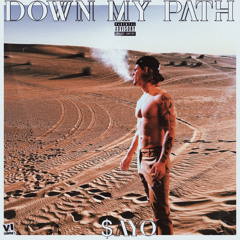Down My Path - $ayo