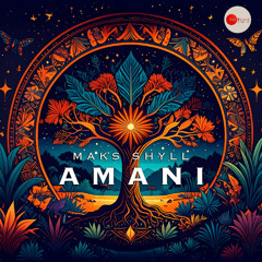 Maks Shyll - Amani (Short Play)