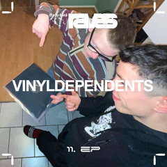 42ravers invites vinyldependents / vinyl podcast #011