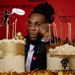 Toni - Ann Singh (Sugarcane Refix)