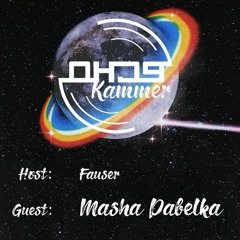 ECHO-Kammer #8 w/ FAUSER | Guest: Masha Dabelka