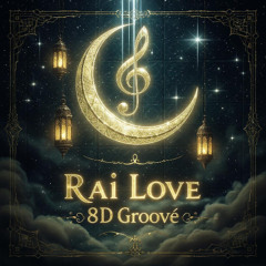 🎤 7. Rai Love Groove-🌙T1