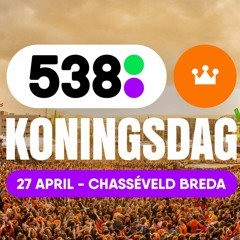 STUK  Live @538 Koningsdag