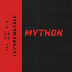 Mython | Techno Wereld Podcast SE5EP2