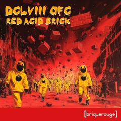 Red Acid Brick [LutchamaK Remix]