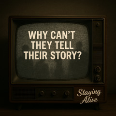 Why Cant they Tell their Story