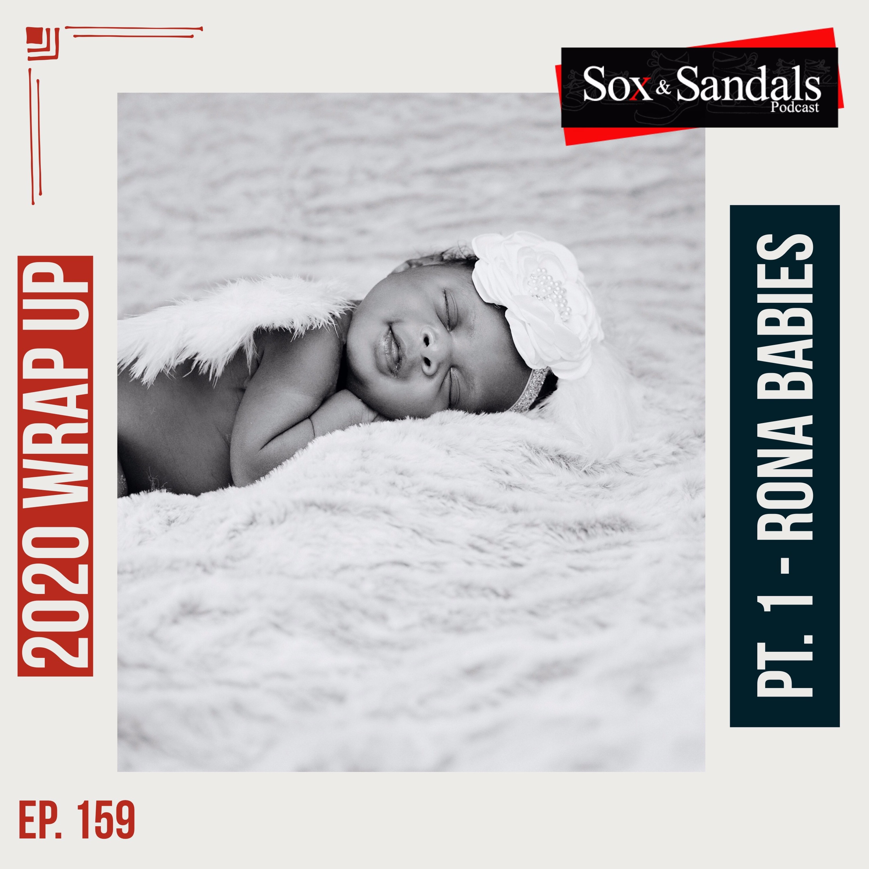 Ep. 159 - 2020 Wrap Up | Rona Babies | @Obabalu episode artwork