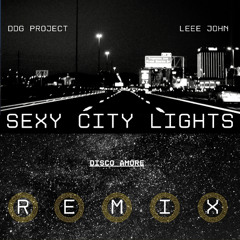 Sexy City Lights - Disco Amore - Remix