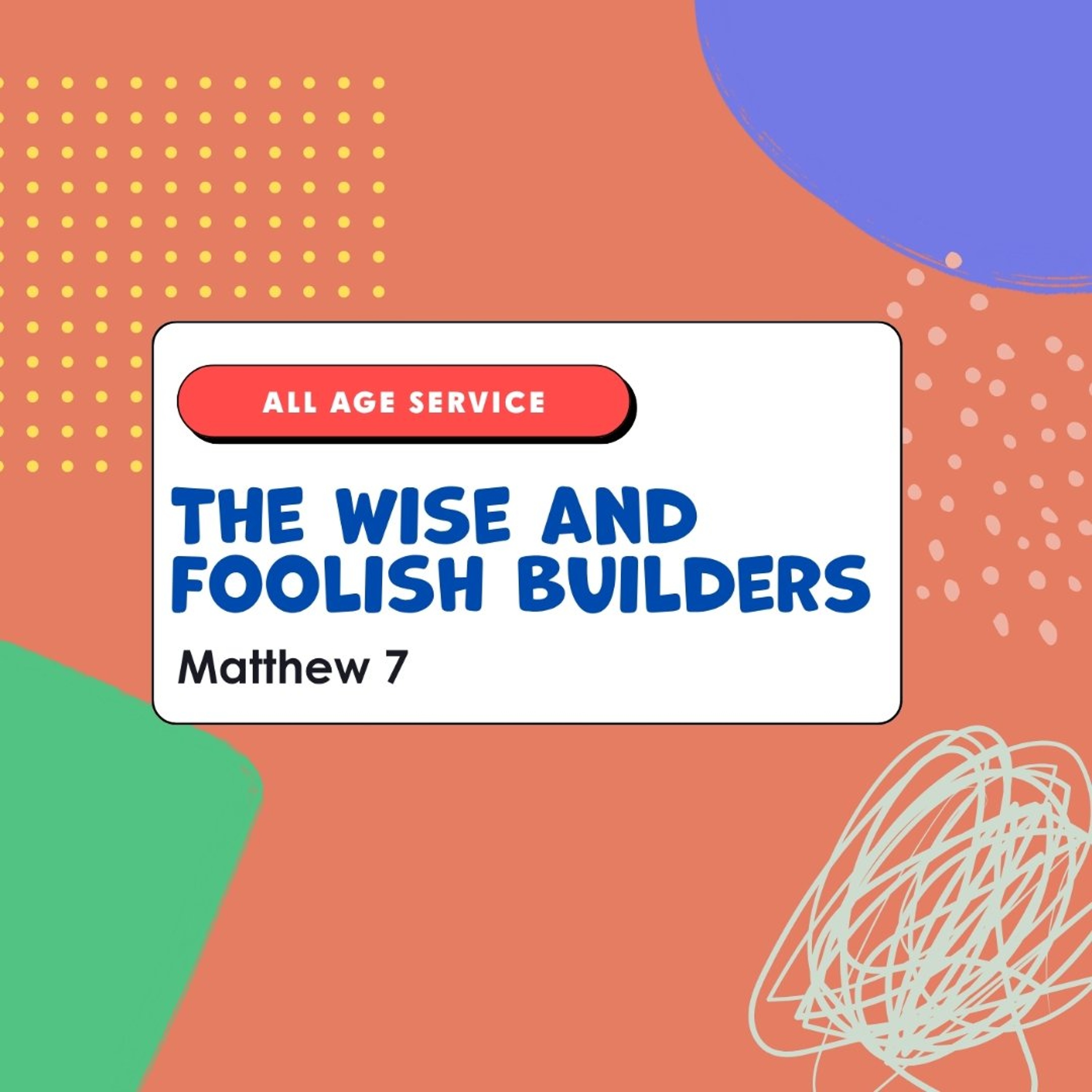 The Wise and Foolish Builders - Matthew 7  - Darryl Betts - 05 July 2026 episode artwork