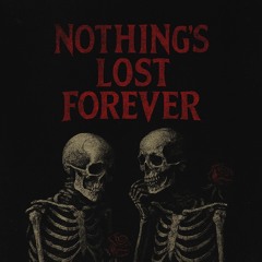 FinesseFrmThaLow x COLD ROBBERY-NOTHING’S LOST FOREVER (OG)