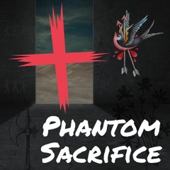 Phantom Sacrifice