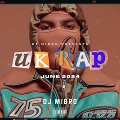 🇬🇧 UK Rap | June 2024 DJ Mix | Meekz, K-Trap, Bugzy Malone, Nemzzz & more | DJ Mibro