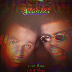 JONESTOWN  -  Sweet Thang (Liam Dunning Sweet Remix)
